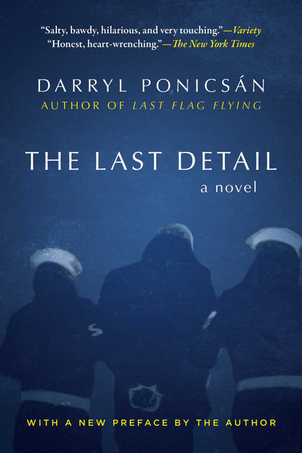 The Last Detail (A Novel) by Darryl Ponicsán, 9781510727755
