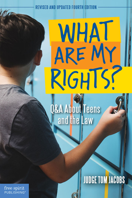 What Are My Rights? (Q&A About Teens and the Law) by Thomas A. Jacobs, 9781631983115