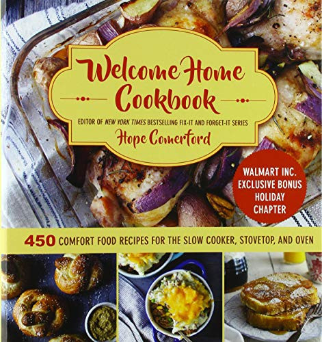Welcome Home Cookbook (Sam's Exclusive) (450 Comfort Food Recipes for the Slow Cooker, Stovetop, and Oven) by Comerford, Hope, Barboza, Clare, 9781680994063