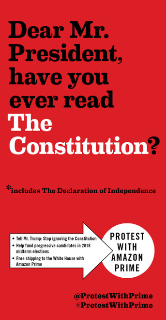 Send this to the White House: The Constitution of the United States and The Declaration of Independence (Miniature Edition) by #protestwithprime, 9781631582608