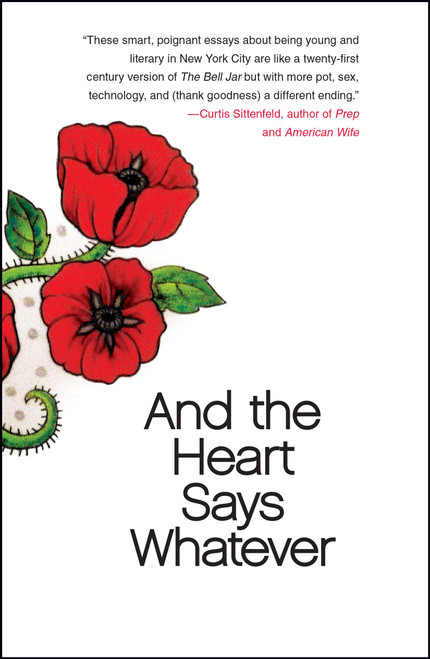And the Heart Says Whatever by Emily Gould, 9781439123898