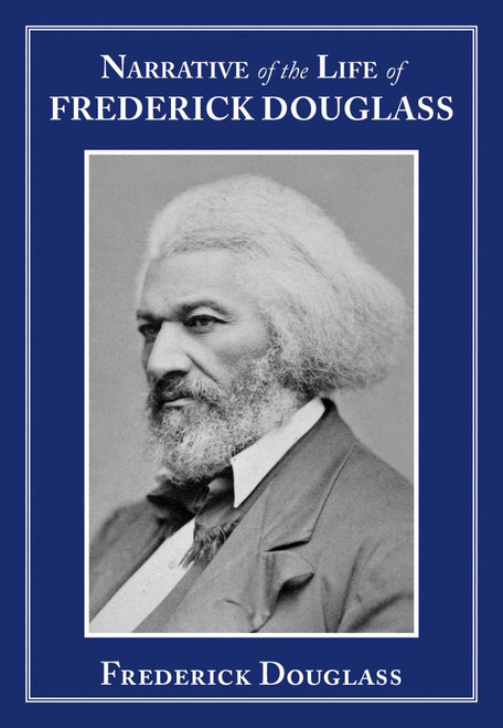 Narrative of the Life of Frederick Douglass - 9781628737363 by Frederick Douglass, 9781628737363