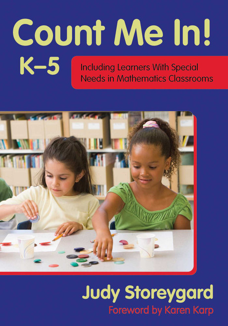 Count Me In! K-5 (Including Learners with Special Needs in Mathematics Classrooms) by Judy Storeygard, Karen Karp, 9781629145624