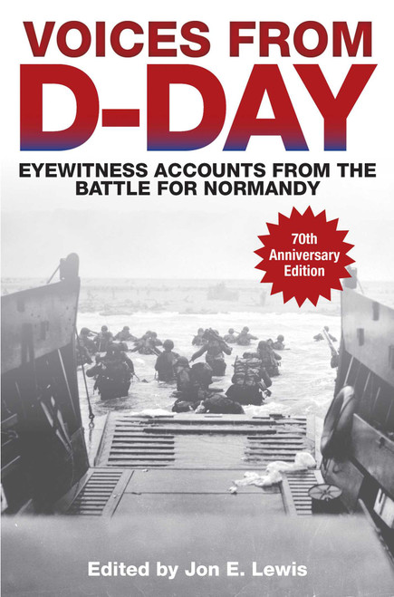 Voices from D-Day (Eyewitness Accounts from the Battle for Normandy) by Jon E. Lewis, 9781628738179