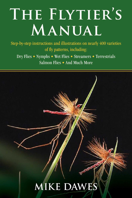 The Flytier's Manual by Mike Dawes, 9781629144054