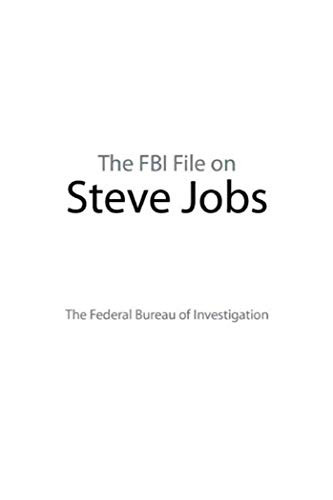 The FBI File on Steve Jobs by The Federal Bureau of Investigation, 9781632207036