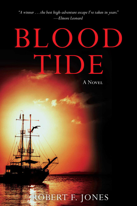 Blood Tide (A Novel) by Robert F. Jones, 9781632205803