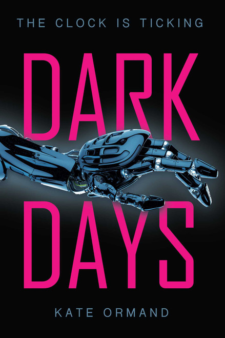 Dark Days by Kate Ormand, 9781510717107