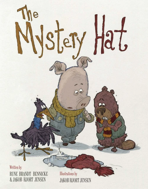 The Mystery Hat by Rune Brandt Bennicke, Jakob Hjort Jensen, 9781629146218