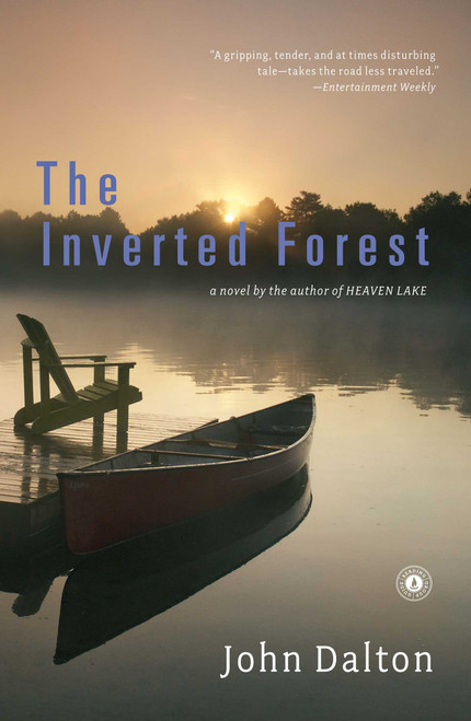 The Inverted Forest (A Novel) by John Dalton, 9781416596035