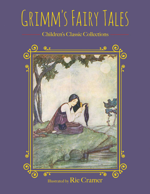 Grimm's Fairy Tales - 9781631582523 by Racehorse for Young Readers, The Brothers Grimm, Rie Cramer, 9781631582523