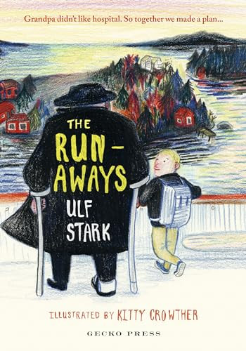 The Runaways by Ulf Stark, Kitty Crowther, 9781776572335