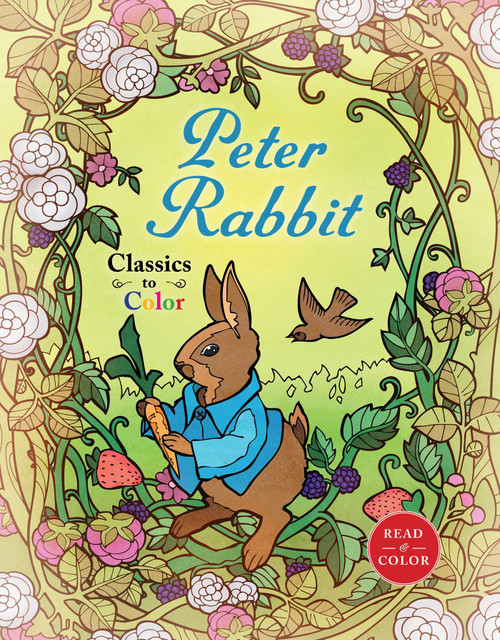 Classics to Color: The Tale of Peter Rabbit by Beatrix Potter, Diego Jourdan Pereira, 9781631581700