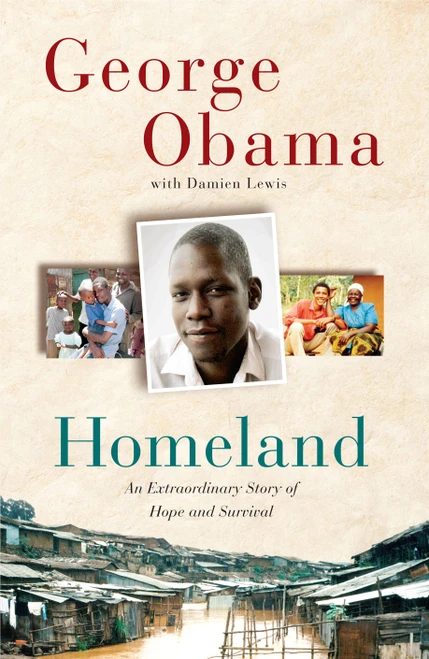 Homeland (An Extraordinary Story of Hope and Survival) by George Obama, Damien Lewis, 9781439176184