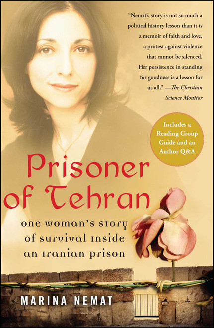 Prisoner of Tehran (One Woman's Story of Survival Inside an Iranian Prison) by Marina Nemat, 9781416537434