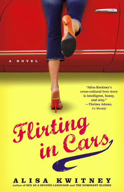 Flirting in Cars by Alisa Kwitney, 9780743268974