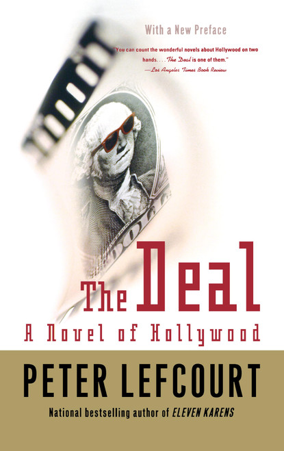 The Deal (A Novel of Hollywood) by Peter Lefcourt, 9780743456449