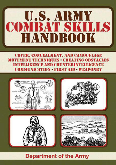 U.S. Army Combat Skills Handbook by U.S. Department of the Army, 9781620874776
