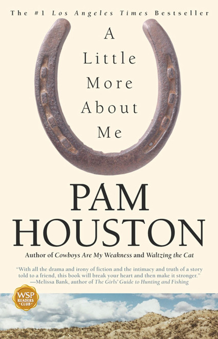 A Little More About Me - 9780743406338 by Pam Houston, 9780743406338