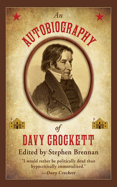 An Autobiography of Davy Crockett - 9781616084004 by Stephen Brennan, 9781616084004