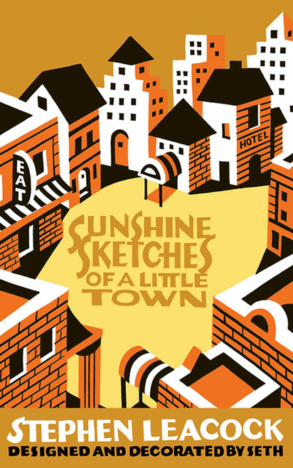 Sunshine Sketches of a Little Town by Seth, Stephen Leacock, 9781626361720