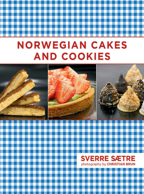 Norwegian Cakes and Cookies (Scandinavian Sweets Made Simple) - 9781616085568 by Sverre Saetre, 9781616085568