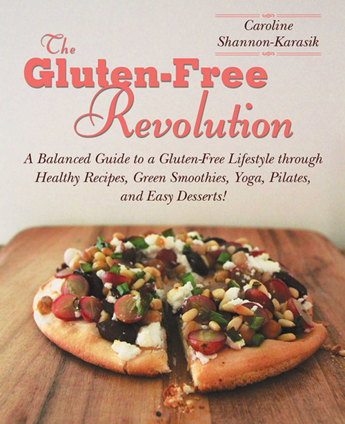The Gluten-Free Revolution - 9781626362758 by Caroline Shannon-Karasik, 9781626362758