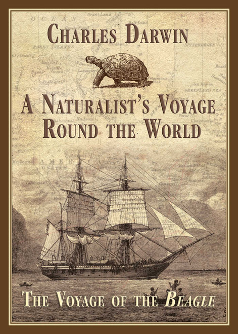A Naturalist's Voyage Round the World (The Voyage of the Beagle) by Charles Darwin, 9781626365605