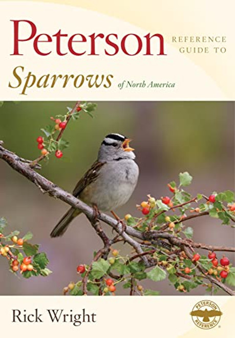 Peterson Reference Guide To Sparrows Of North America by Rick Wright, 9780547973166