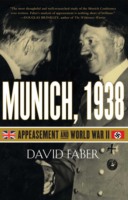 Munich, 1938 (Appeasement and World War II) by David Faber, 9781439132340
