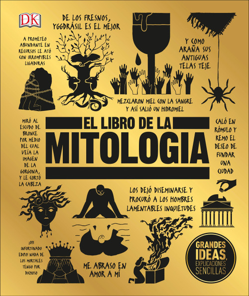 El libro de la mitologia (The Mythology Book) (Spanish Edition) by DK, 9781465482853