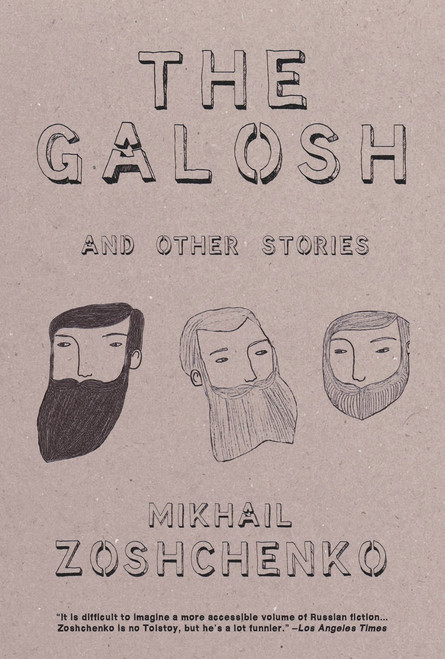 The Galosh (And Other Stories) by Mikhail Zoschenko, Jeremy Hicks, 9781590202111
