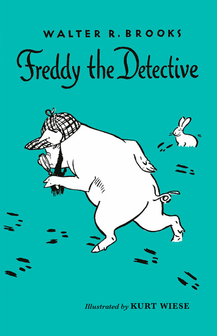Freddy the Detective by Walter R. Brooks, Kurt Wiese, 9781590204184