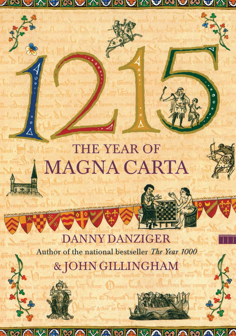 1215 (The Year of Magna Carta) by Danny Danziger, John Gillingham, 9780743257787
