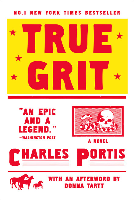True Grit (A Novel) by Charles Portis, Donna Tartt, 9781590204597