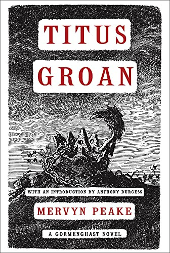 Titus Groan by Mervyn Peake, Anthony Burgess, 9781585679072