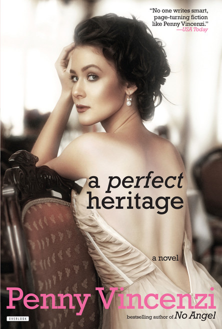 A Perfect Heritage (A Novel) by Penny Vincenzi, 9781468312614