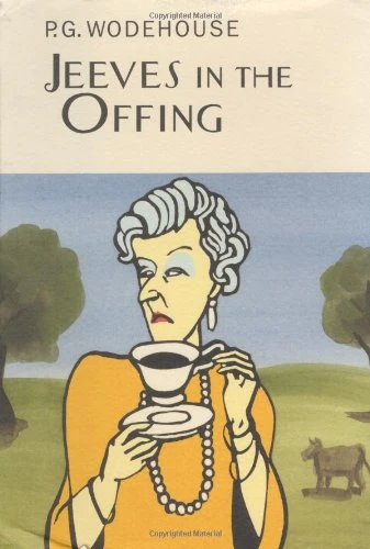 Jeeves in the Offing (A Jeeves &  Wooster Novel) by P.G. Wodehouse, 9781585673254