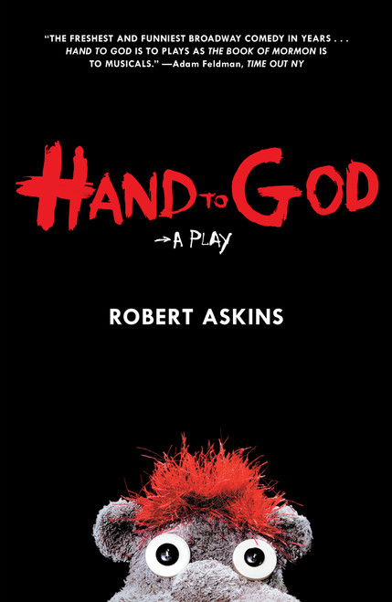 Hand to God (A Play) by Robert Askins, 9781468313925