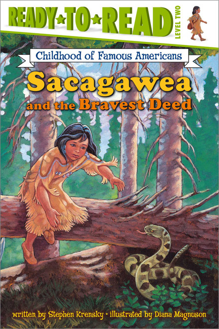 Sacagawea and the Bravest Deed (Ready-to-Read Level 2) by Stephen Krensky, Diana Magnuson, 9780689848032