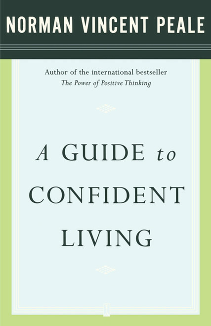 A Guide to Confident Living by Dr. Norman Vincent Peale, 9780743234870