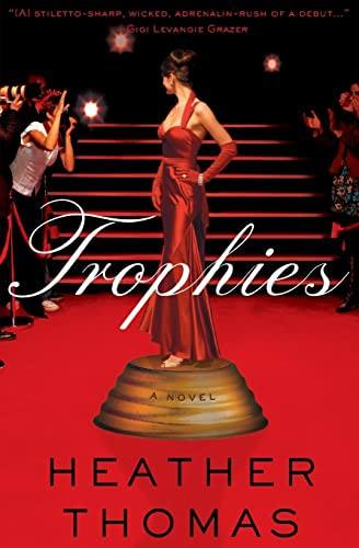 Trophies (A Novel) by Heather Thomas, 9780061580352