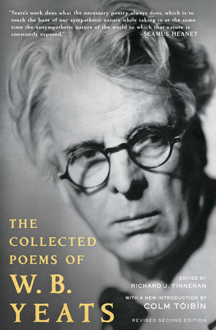 The Collected Poems of W.B. Yeats (Revised Second Edition) by Richard J. Finneran, William Butler Yeats, Colm Toibin, 9780684807317