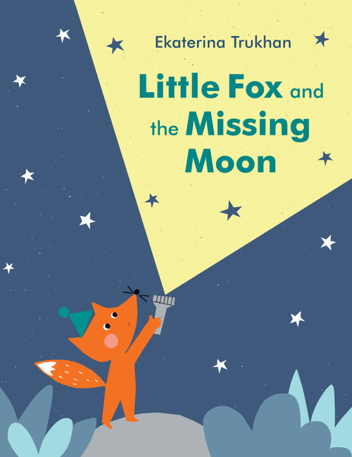 Little Fox and the Missing Moon by Ekaterina Trukhan, 9780399555664