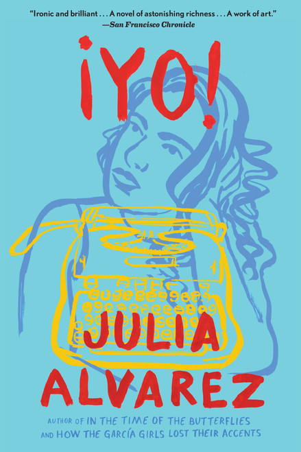Yo! (A Novel) by Julia Alvarez, 9781616209490