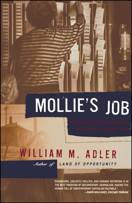 Mollie's Job (A Story of Life and Work on the Global Assembly Line) by William M. Adler, 9780743200301