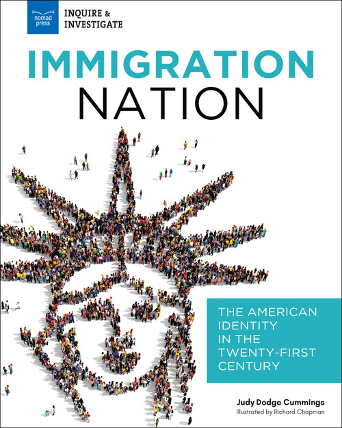 Immigration Nation (The American Identity in the Twenty-First Century) by Judy Dodge Cummings, Richard Chapman, 9781619307636