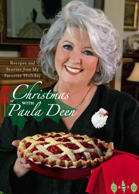 Christmas with Paula Deen (Recipes and Stories from My Favorite Holiday) by Paula Deen, 9780743292863