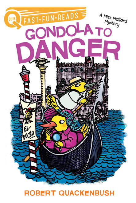 Gondola to Danger (A QUIX Book) by Robert Quackenbush, Robert Quackenbush, 9781534414068