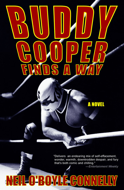 Buddy Cooper Finds a Way (A Novel) by Neil O'Boyle Connelly, 9780743274166